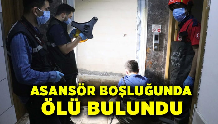 3 metrelik asansör boşluğunda ölü bulundu