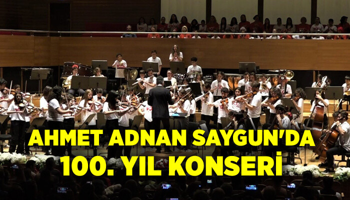 Ahmet Adnan Saygun'da muhteşem 100. Yıl konseri