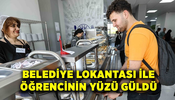 Belediye Lokantası ile öğrencinin yüzü güldü