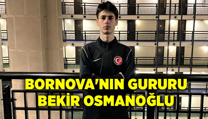 Bornova'nın gururu Bekir Osmanoğlu