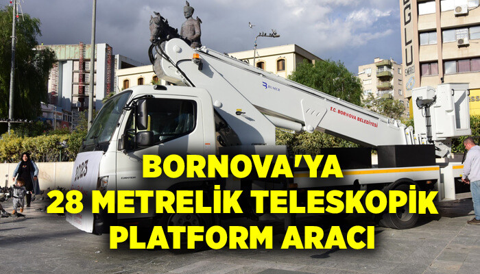 Bornova'ya 28 metrelik teleskopik platform aracı