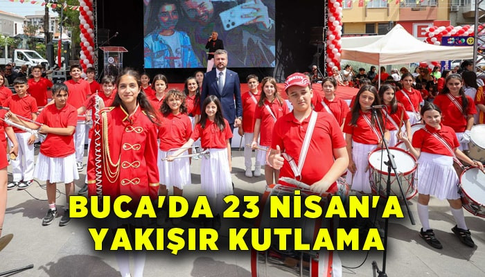 Buca'da 23 Nisan'a yakışır kutlama