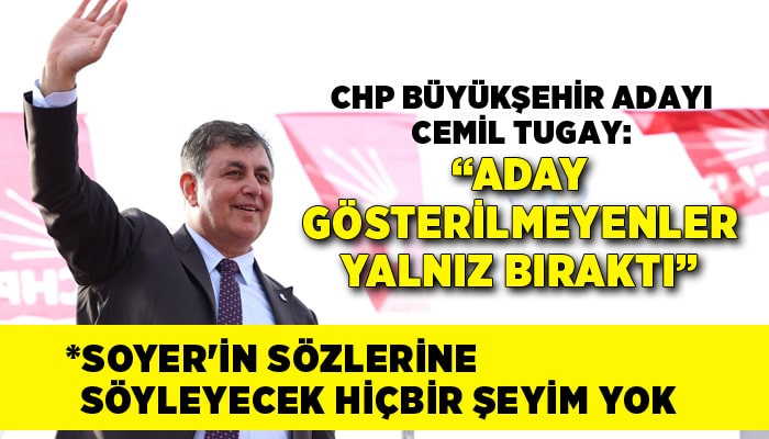 Cemil Tugay: İzmir'de iyi bir sonuç alacağız
