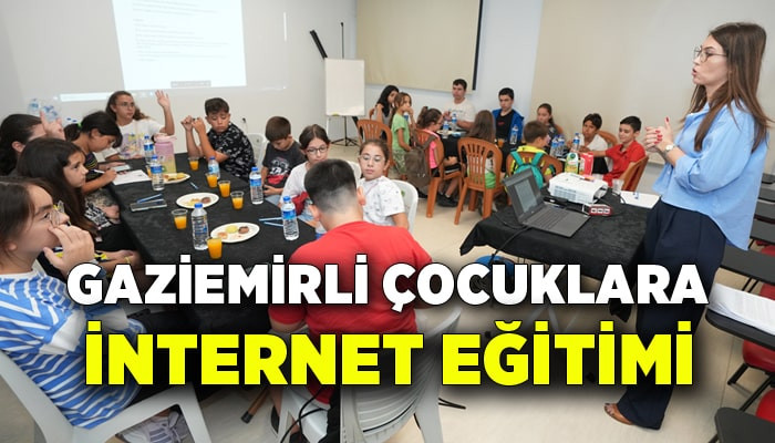 Gaziemirli çocuklara internet eğitimi