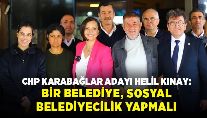 Helil Kınay: Bir belediye, sosyal belediyecilik yapmalı