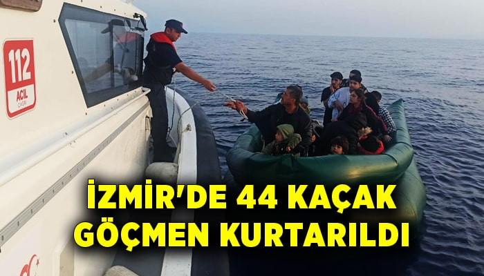 İzmir'de 44 kaçak göçmen kurtarıldı