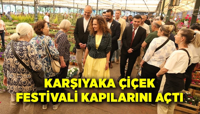 Karşıyaka Çiçek Festivali kapılarını açtı