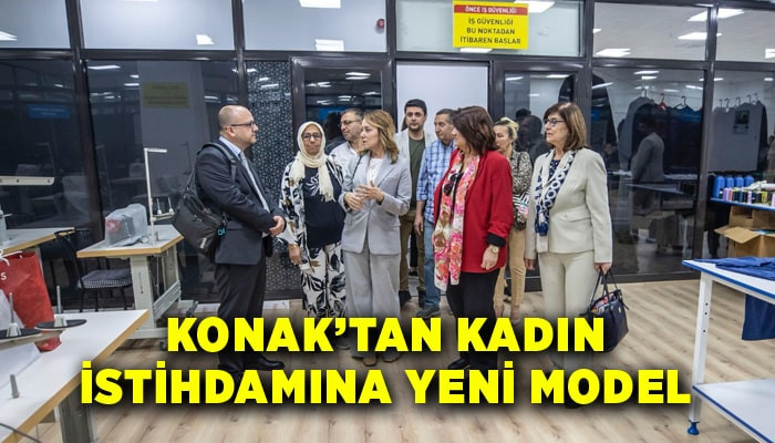 Konak’tan kadın istihdamına yeni model