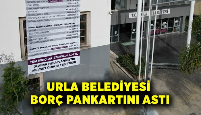 Urla Belediyesi borç pankartını astı